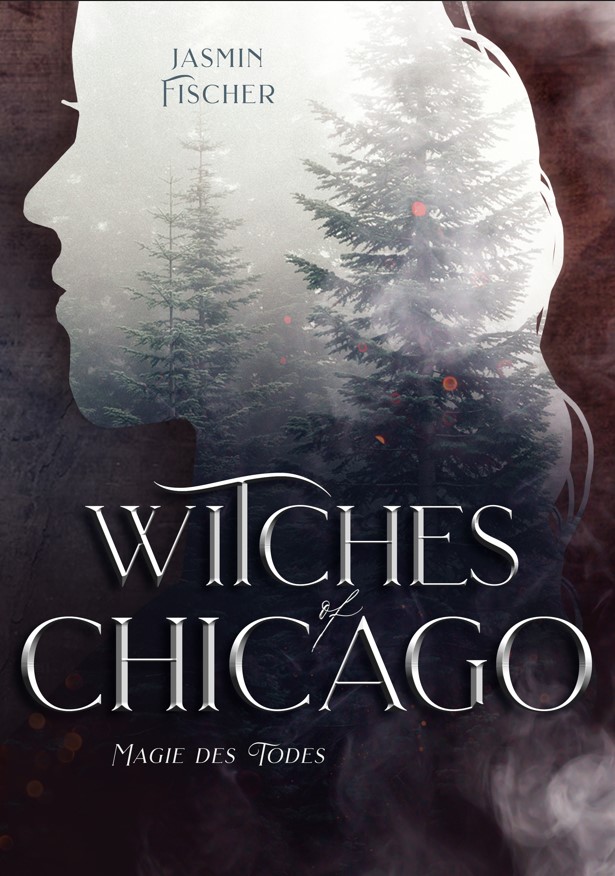 Cover von Witches of Chicago - Magie des Todes von Jasmin Fischer